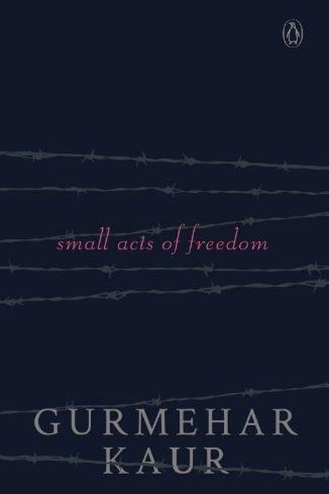 SMALL ACTS OF FREEDOM [Paperback] [Jan 01, 2018] GURMEHAR KAUR book cover