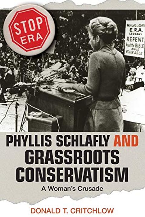 Phyllis Schlafly and Grassroots Conservatism book cover