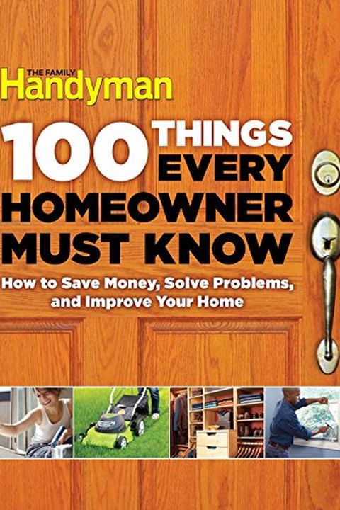 100 Things Every Homeowner Must Know book cover