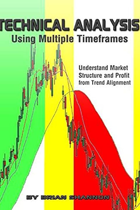 Technical Analysis Using Multiple Timeframes book cover