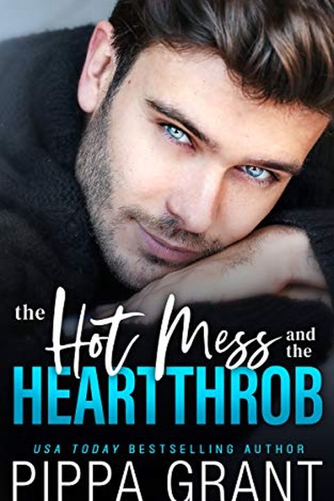 The Hot Mess and the Heartthrob book cover