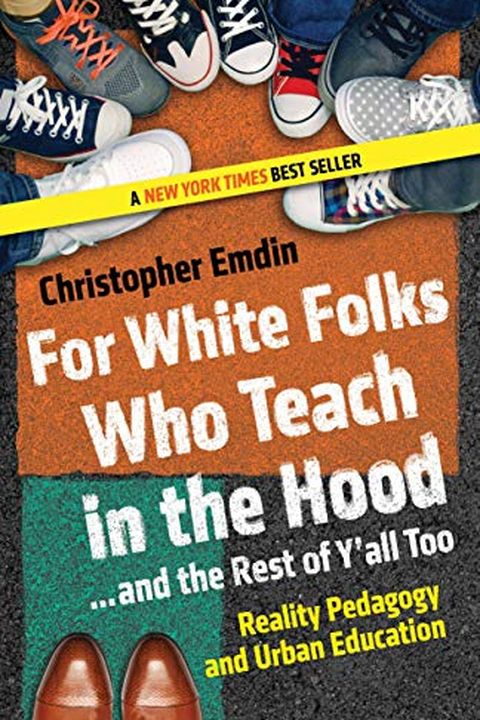 For White Folks Who Teach in the Hood... and the Rest of Y'all Too book cover