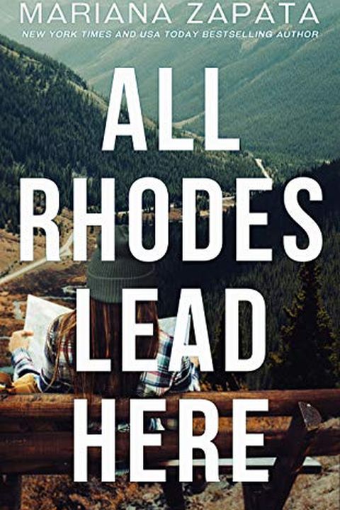 All Rhodes Lead Here book cover