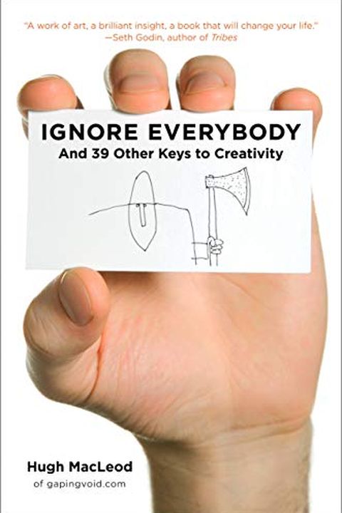 Ignore Everybody book cover