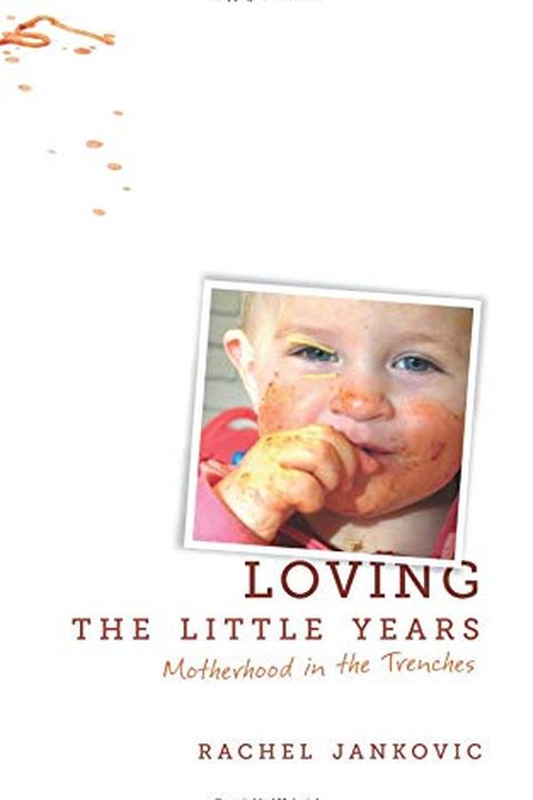 Loving the Little Years book cover