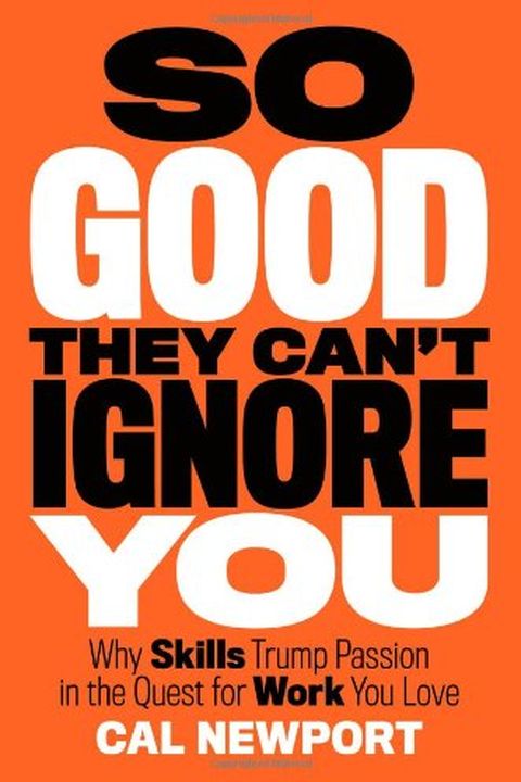 So Good They Can't Ignore You book cover