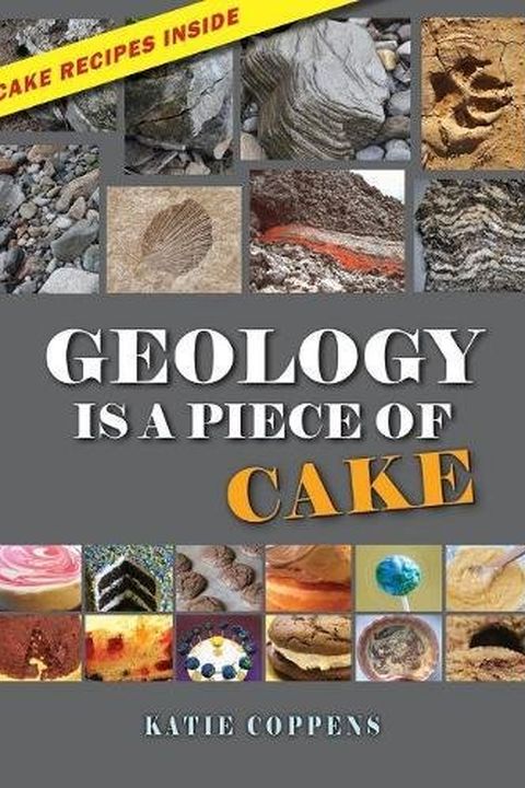 Geology Is a Piece of Cake book cover