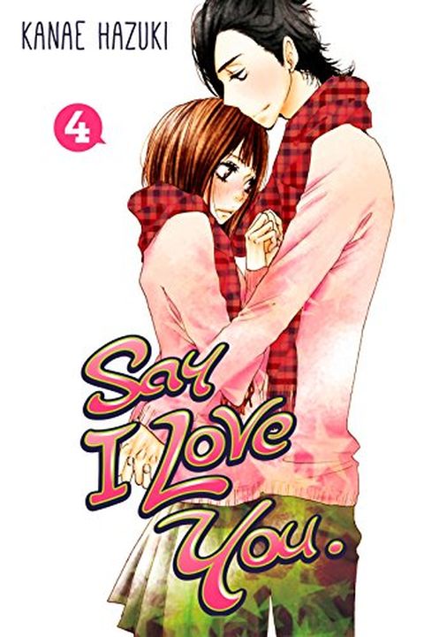 Say I Love You, Vol. 4 book cover