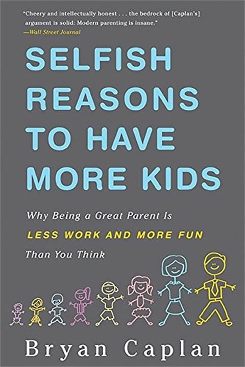 Selfish Reasons to Have More Kids book cover