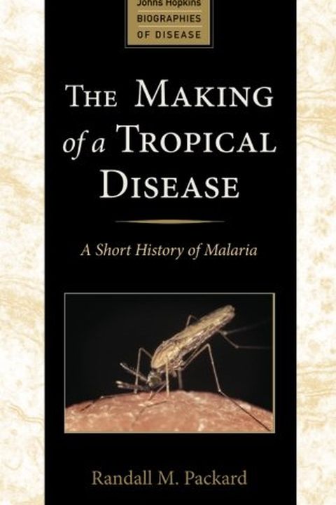The Making of a Tropical Disease book cover