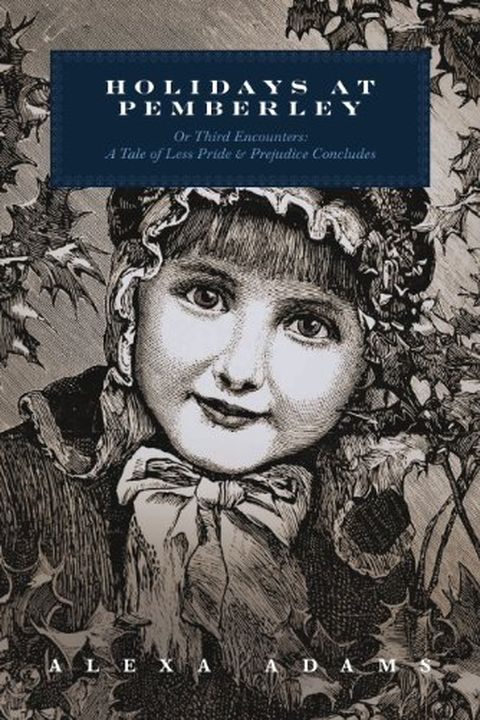 Holidays at Pemberley or Third Encounters book cover