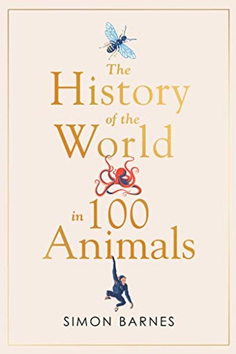 History of the World in 100 Animals book cover