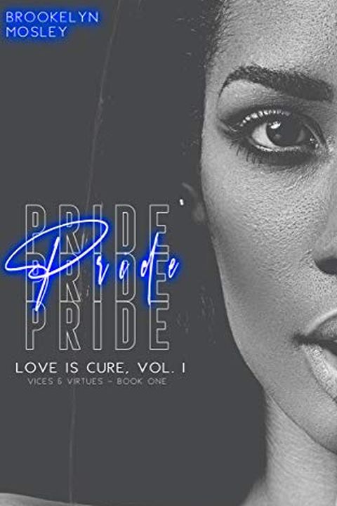 Pride (Book One In Love Is Cure, Vol. 1 - Vices & Virtues) book cover