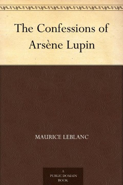 The Confessions of Arsène Lupin book cover