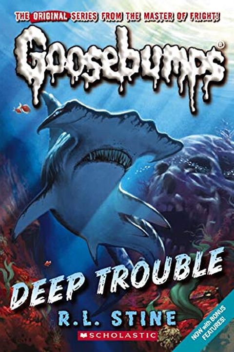 Deep Trouble (Classic Goosebumps, #2) book cover