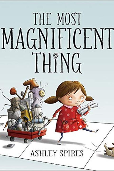 The Most Magnificent Thing book cover
