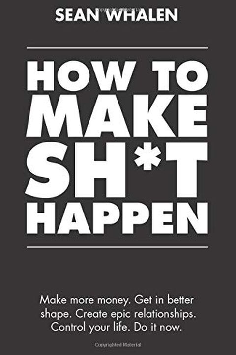 How to Make Sh*t Happen book cover