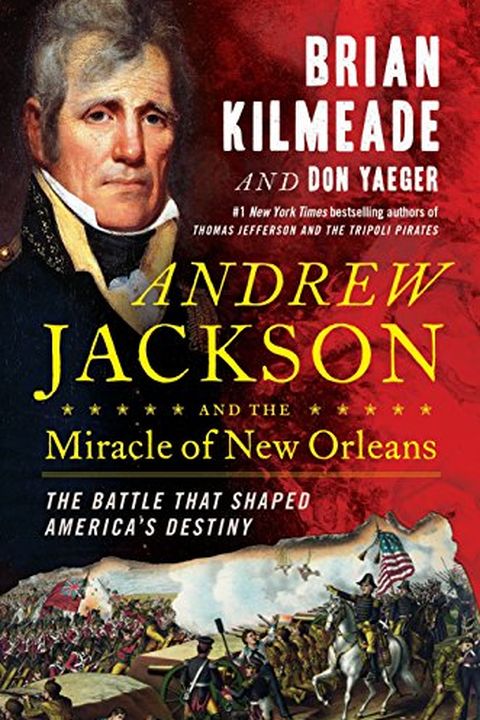 Andrew Jackson and the Miracle of New Orleans book cover