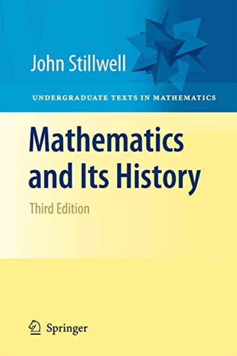 Mathematics and Its History (Undergraduate Texts in Mathematics) book cover