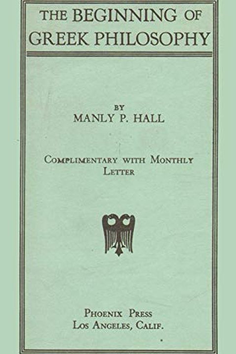 The Beginning of Greek Philosophy (Manly Palmer Hall) book cover