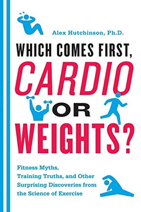 Which Comes First, Cardio or Weights? book cover
