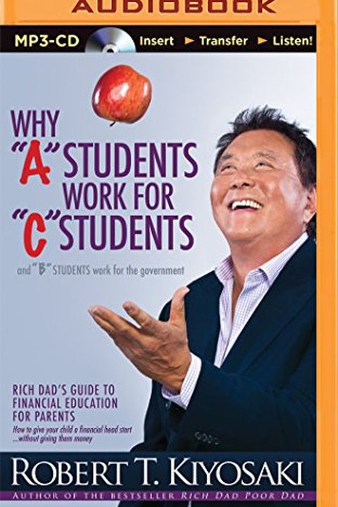 Why "A" Students Work for "C" Students and "B" Students Work for the Government book cover