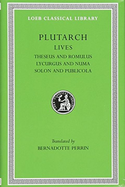 Plutarch Lives, I, Theseus and Romulus. Lycurgus and Numa. Solon and Publicola book cover