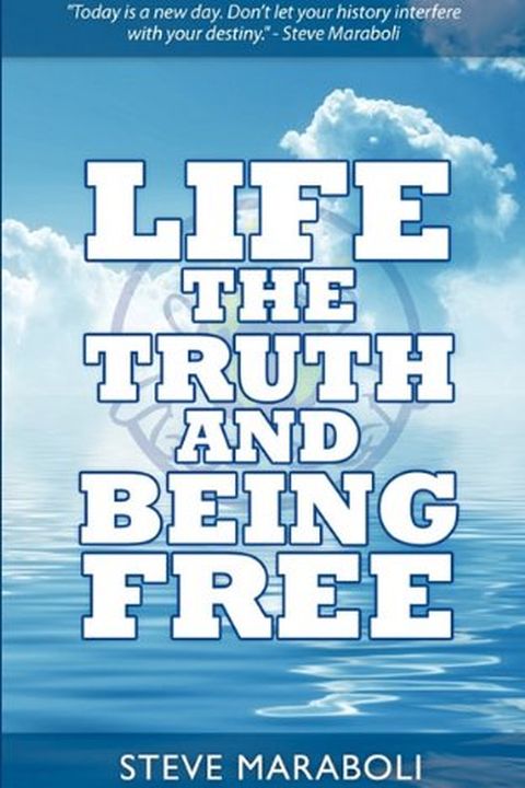Life, the Truth, and Being Free book cover
