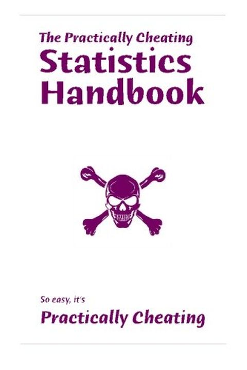 The Practically Cheating Statistics Handbook book cover