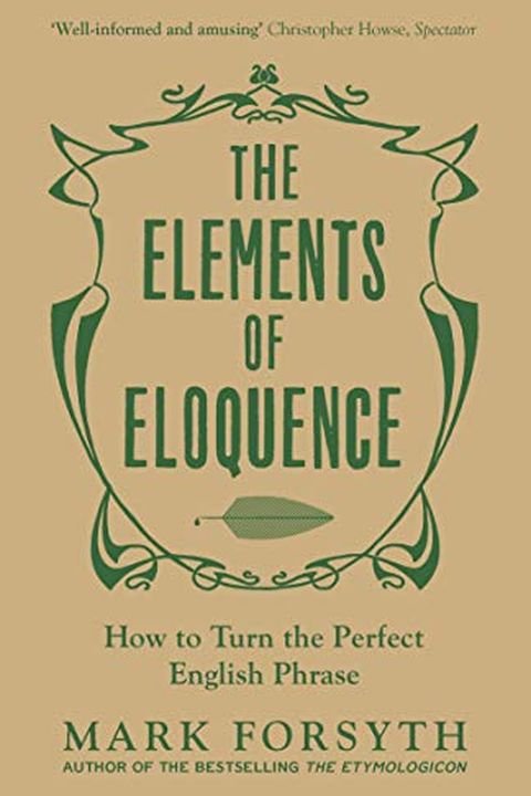 The Elements of Eloquence book cover