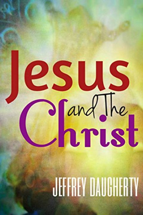 JESUS & THE CHRIST book cover