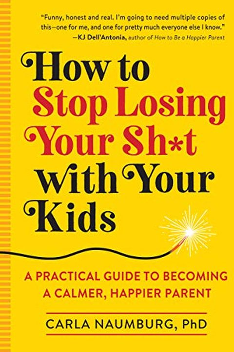 How to Stop Losing Your Sh*t with Your Kids book cover