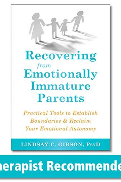 Recovering from Emotionally Immature Parents book cover