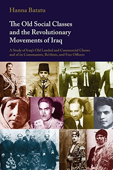 The Old Social Classes and the Revolutionary Movements of Iraq book cover