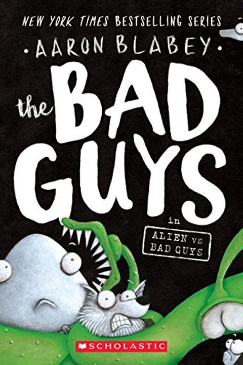 The Bad Guys in Alien vs Bad Guys book cover