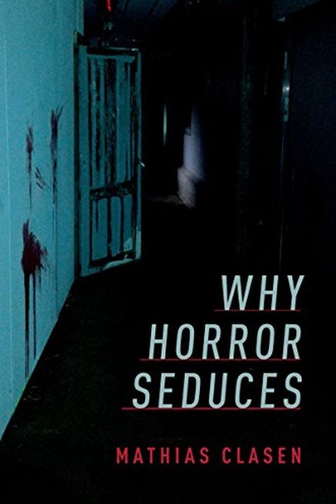 Why Horror Seduces book cover