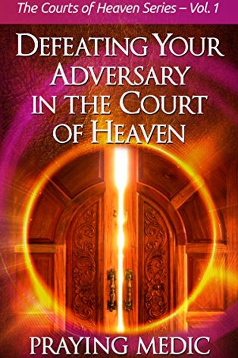 Defeating Your Adversary in the Court of Heaven book cover
