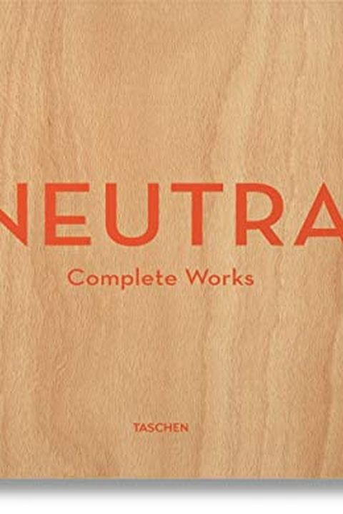 Neutra. Complete Works book cover