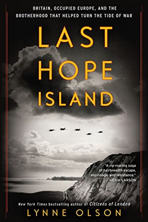 Last Hope Island: Britain, Occupied Europe, and the Brotherhood That ...