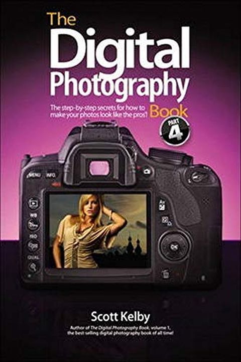 The Digital Photography Book, Part 4 by Scott Kelby book cover