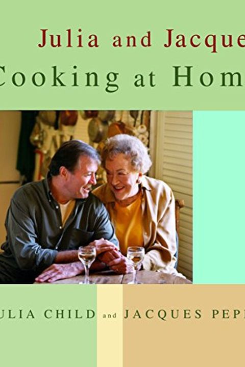Julia and Jacques Cooking at Home book cover