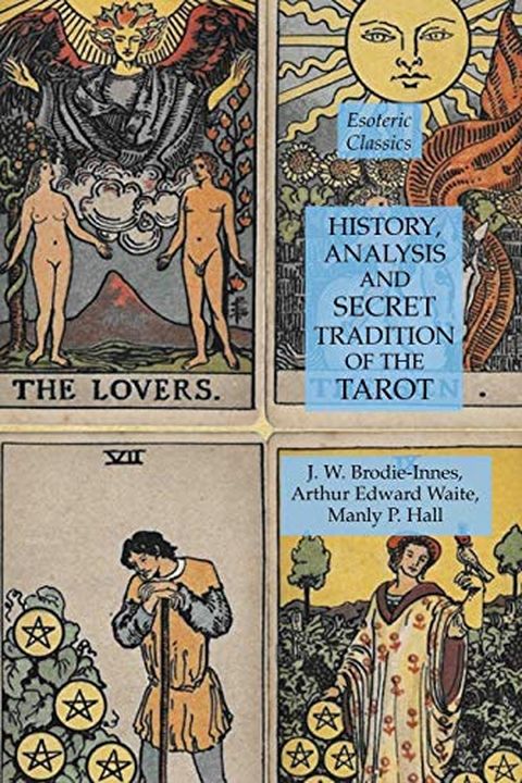 History, Analysis and Secret Tradition of the Tarot book cover
