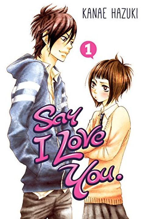 Say I Love You, Vol. 1 book cover