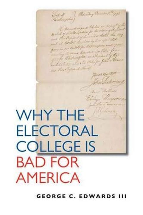 Why the Electoral College Is Bad for America book cover