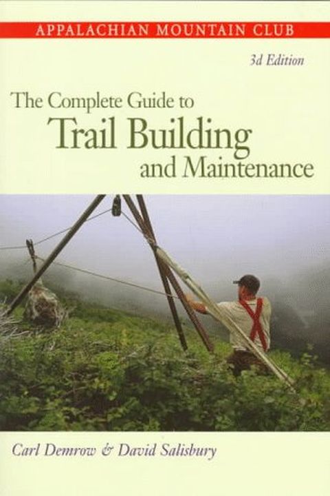 The Complete Guide to Trail Building and Maintenance book cover
