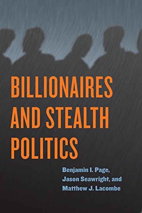Billionaires and Stealth Politics book cover