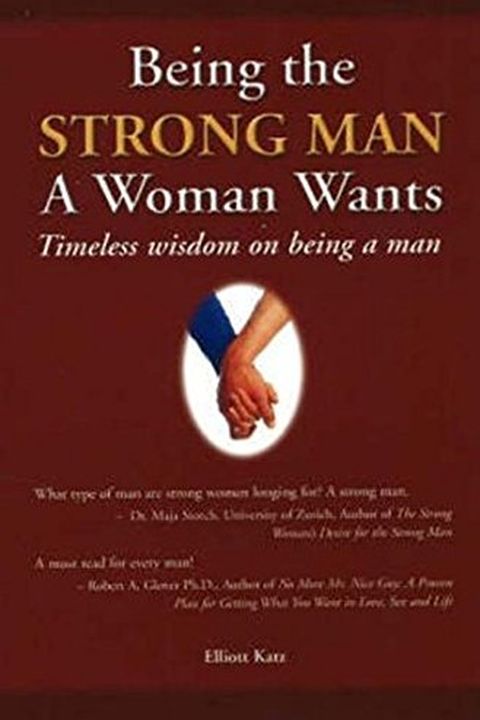 Being the Strong Man a Woman Wants book cover