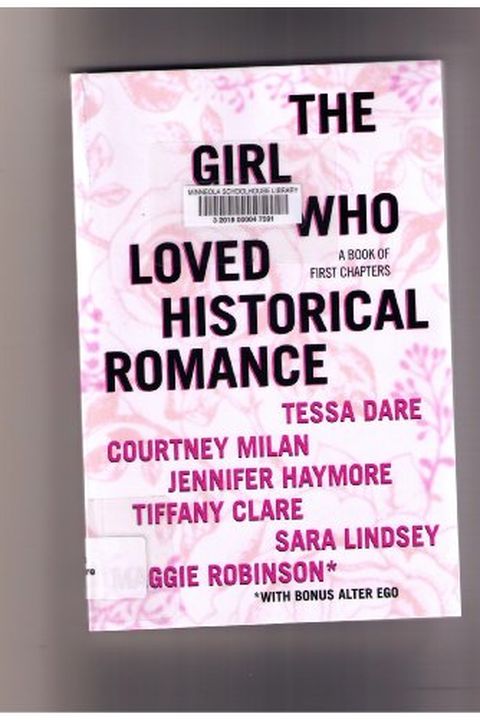 The Girl Who Loved Historical Romance, A Book of First Chapters book cover