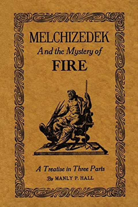 Melchizedek & the Mystery of Fire book cover