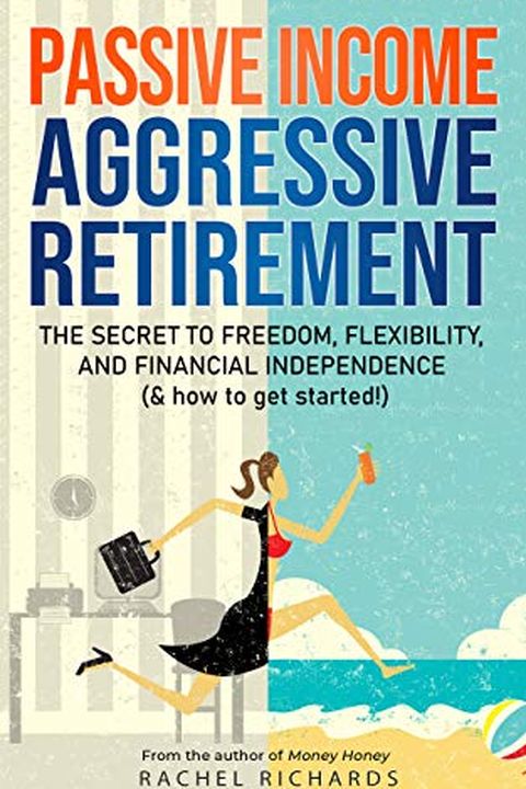 Passive Income, Aggressive Retirement book cover